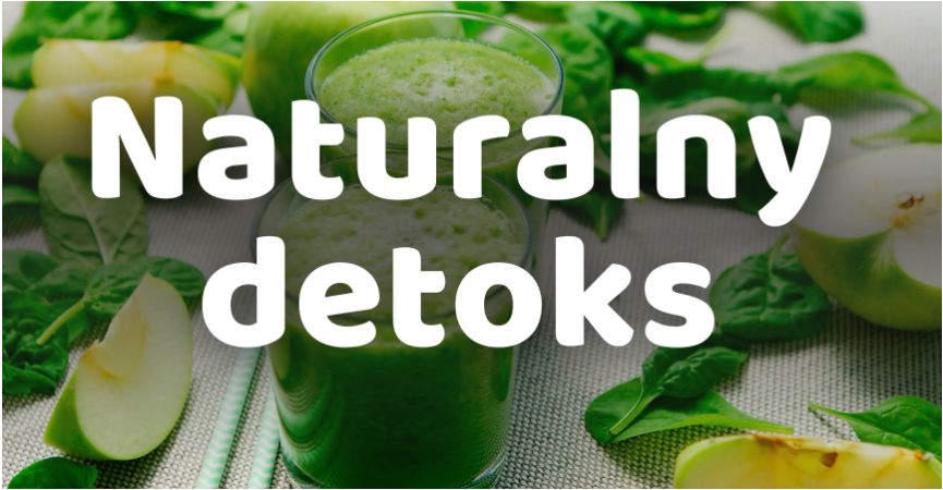 Naturalny detoks, który działa naprawdę