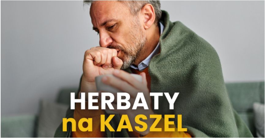 Herbatka czyli tradycyjny lek na kaszel